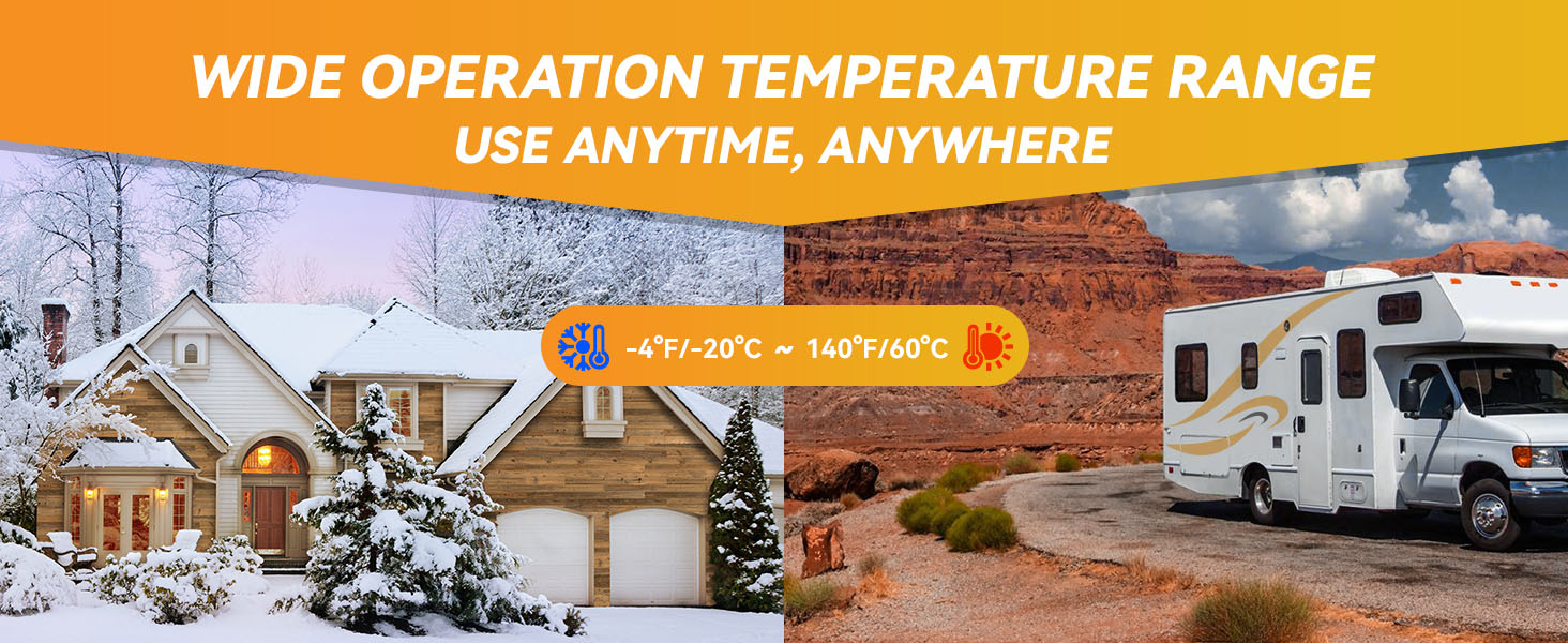 wide operation temperature range use anytime, anywhere