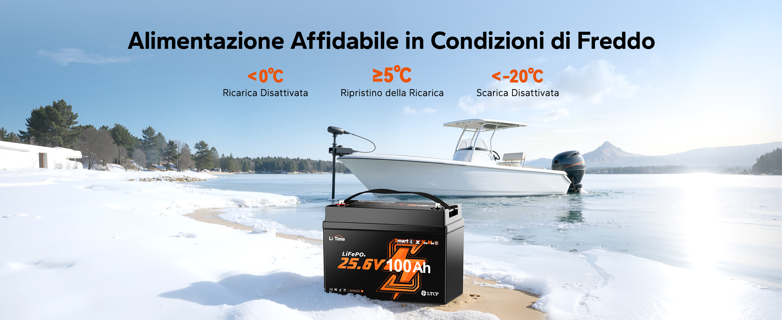 Prestazioni affidabili a temperature estreme grazie alla protezione integrata di spegnimento a bassa temperatura per l'utilizzo invernale.