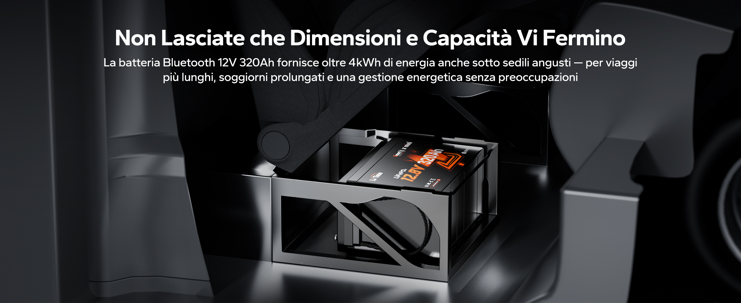 Batteria al litio compatta installata sotto il sedile del veicolo, in grado di offrire un’elevata capacità anche in presenza di spazio di installazione limitato nel camper.